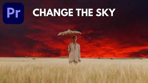 How To Change The Sky In Adobe Premiere Pro | MarioTech