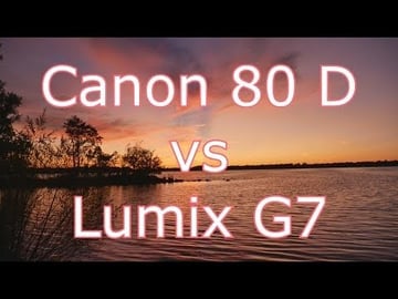 Compare Stabilization Canon 80 D and Panasonic Lumix G7
