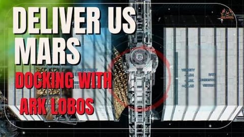 Deliver Us Mars - How to Dock with ARK LABOS in Mars Orbi...