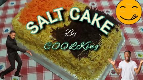 DELICIOUS SALT CAKE