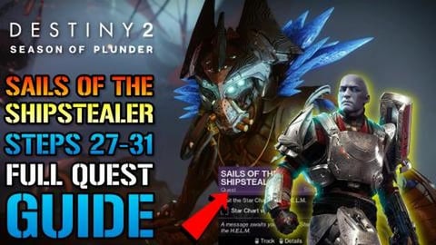 Destiny 2: Sails Of the Shipstealer Steps 27-31 FULL QUES...