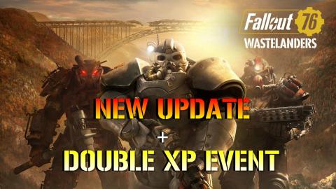 Fallout 76: Wastelanders News | NEW Update & DOUBLE XP Ev...