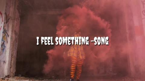 I feel something - song