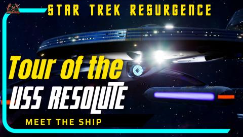 USS Resolute Ship Tour - Star Trek Resurgence