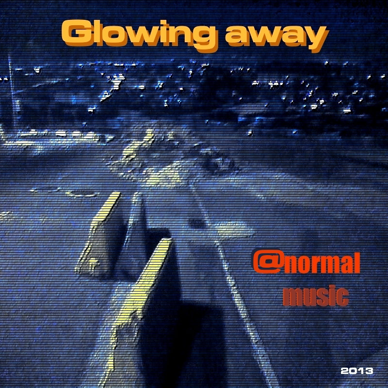 Glowing away
