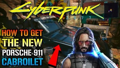 Cyberpunk 2077: How To Get The New Porsche 911 Cabriolet!...