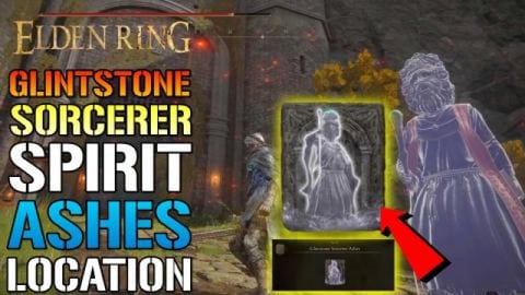 Elden Ring: Glintstone Sorcerer SPIRIT ASHES! How To Get ...