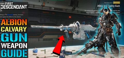 The First Descendant: "Albion Calvary Gun" Ultimate Weapo...