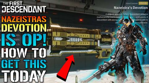 The First Descendant: "Nazeistras Devotion" Ultimate Weap...