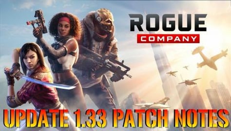 Rogue Company: Update 1.33 Patch Notes (New Hotfix, Bug F...
