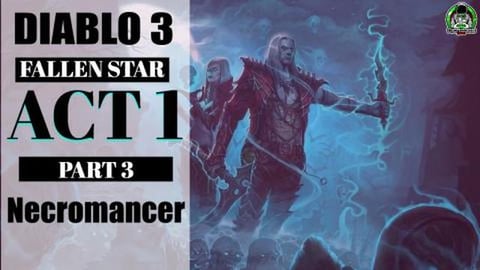 Diablo 3 Playthrough Necromancer // Act 1 Part 3 The Fall...
