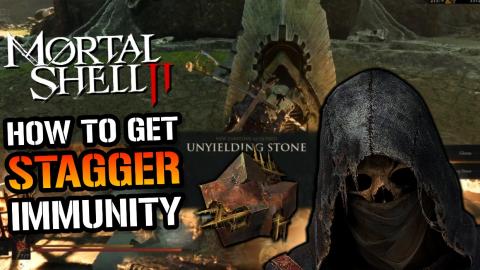 Mortal Shell 2 _Unyielding Stone_ Guide! How To Get STAGG...