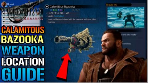 Final Fantasy 7 Rebirth: Calamitous Bazooka_ How To Get T...