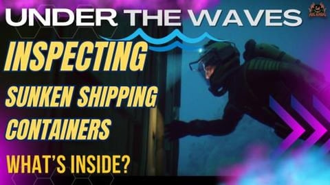 Inspecting the sucken Shipping Containers - Under the Wav...