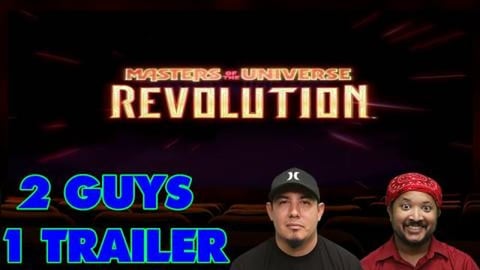 2 Guys 1 Trailer | Masters of the Universe: Revolution | ...