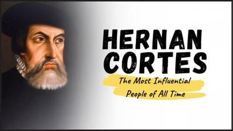 HERNAN CORTES - Meet the Conquistador Who Forever Altered...
