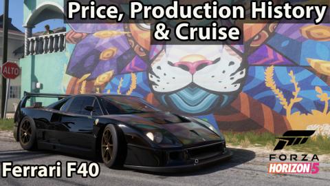 Ferrari F40 Price, Production History & Cruise in Forza H...
