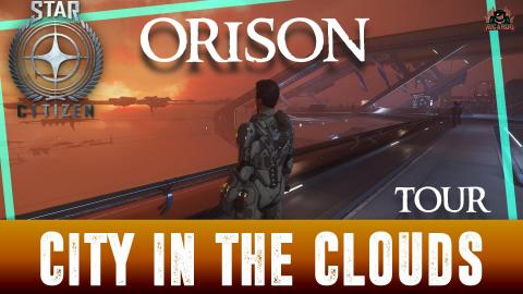 Star Citizen Discovering Orison My Tour of the City in th...