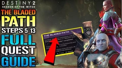 Destiny 2: "The Bladed Path" FULL QUEST GUIDE! Steps 5-13...