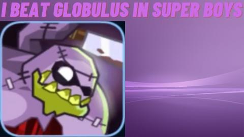 I Beat The Boss Level Globulus In Super Boys The Big Figh...