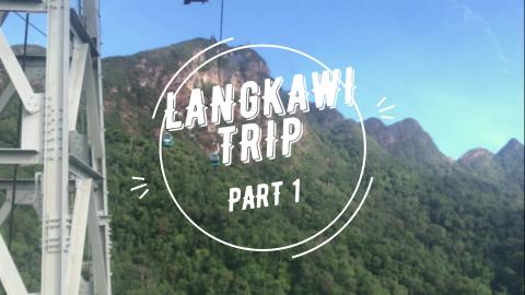 Langkawi Trip 2021 Part 1