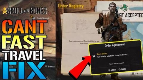 Skull & Bones: CANT "Fast Travel" Order Active FIX! How T...
