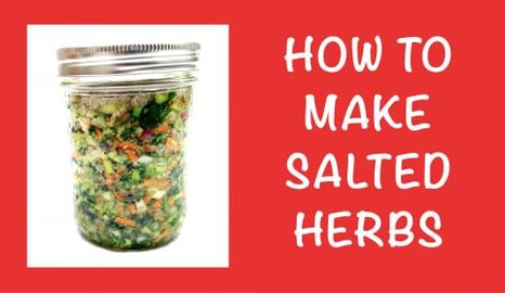 How to Quickly Make Salted Herbs / Store, Keep & Preserve...