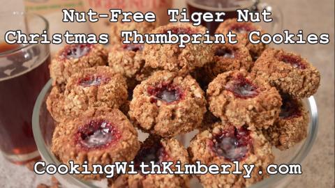 Nut-Free Tiger Nuts Christmas Thumbprint Cookies: Cooking...