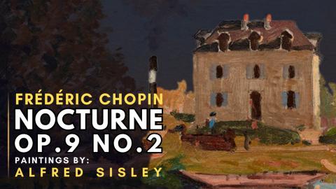 Frédéric CHOPIN - Nocturne op.9 No.2  ( Featuring paint...