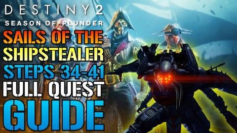 Destiny 2: Sails Of The Shipstealer! Steps 34-41 FULL QUE...