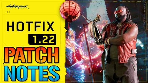 Cyberpunk 2077: NEW Update 1.22 PATCH NOTES! Quest, Open ...