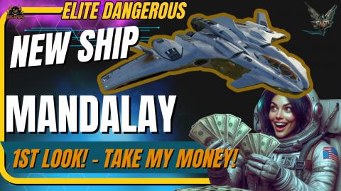 The New Ship ALERT  - Mandalay - the Explorer We Needed