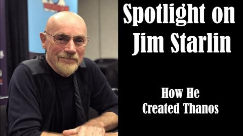 Spotlight on Jim Starlin - Creating Thanos | Los Angeles ...