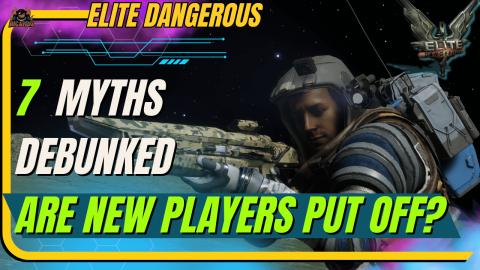 7 Myths of Elite Dangerous DEBUNKED for new players