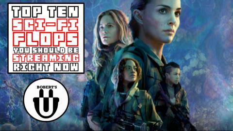 The Top Ten Sci-Fi Flops You Should Be Streaming Right No...