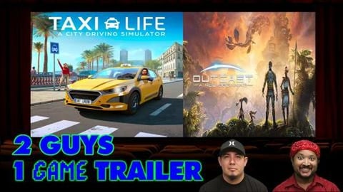 2 Guys 1 Game Trailer - Outcast: A New Beginning | Taxi L...