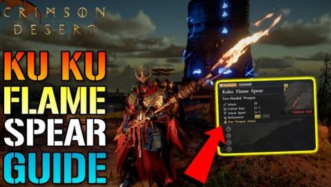Crimson Desert: "KuKu Flame Spear" Guide! This Thing Is O...