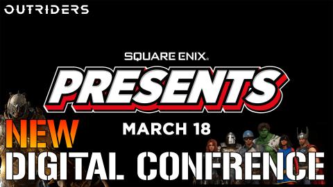 Square Enix Presents: Will Debut NEW Outriders & Avengers...