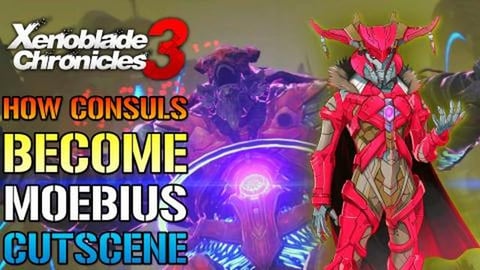 Xenoblade Chronicles 3: How Consouls Becomes MOEBIUS! Ama...