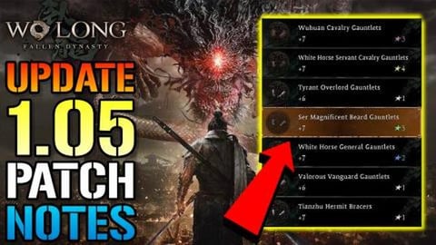 Wo Long: Fallen Dynasty Update 1.05! Full Patch Notes! EA...