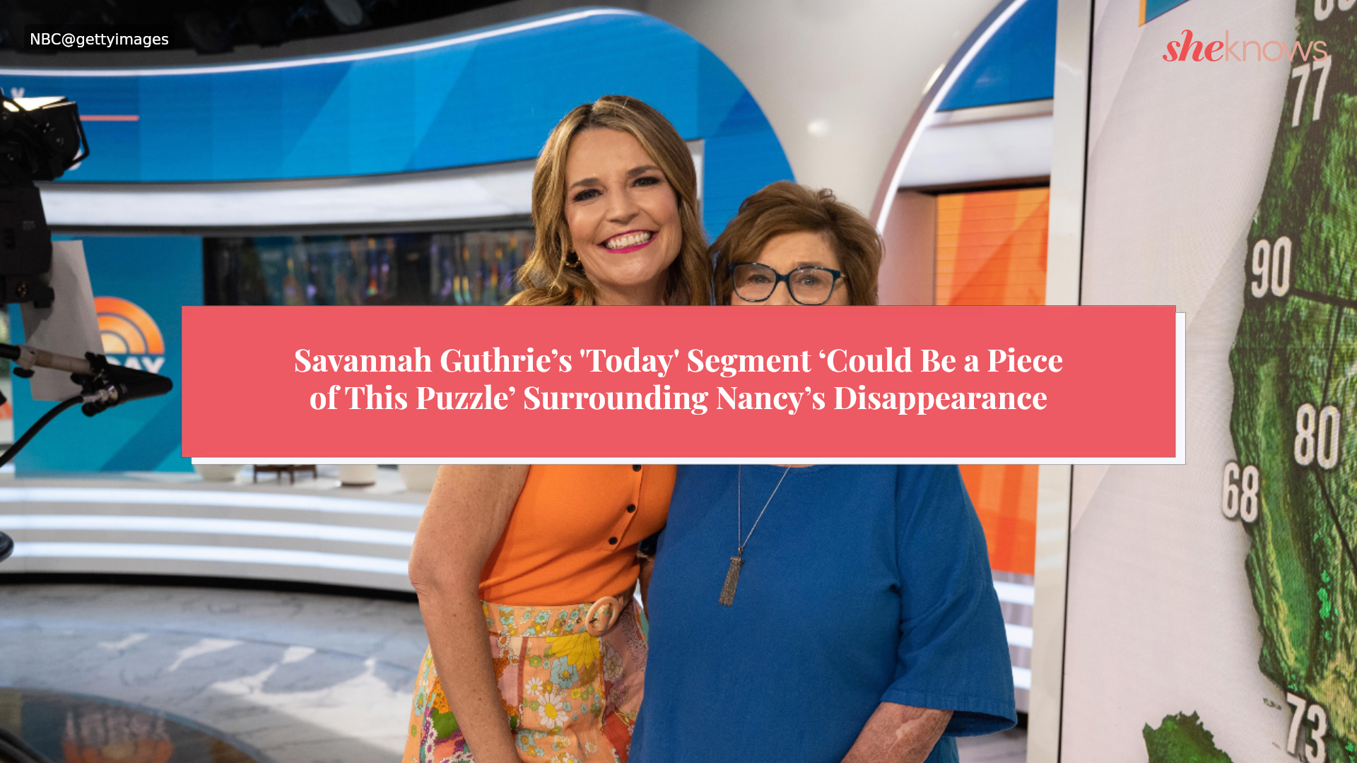 Savannah Guthrie’s 'Today' Segment ‘Could Be a Piece of This Puzzle’ Surrounding Nancy’s Disappearance