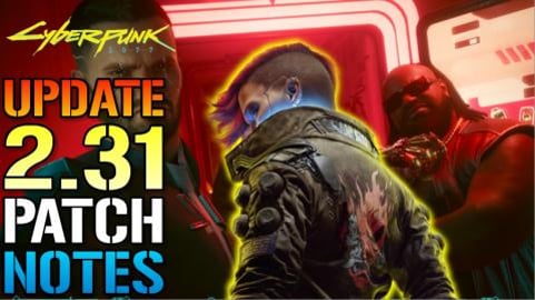 Cyberpunk 2077: New Update 2.31 Brings Auto Drive & River...