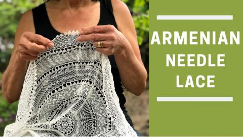 Armenian Needle Lace Intro (Part 4 of 8)