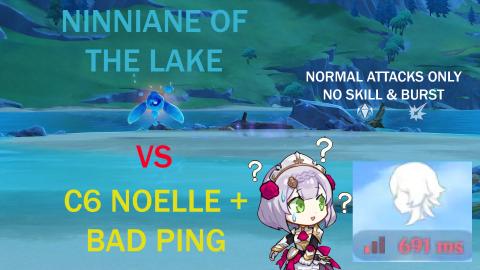 Noelle Solo w/ Bad Ping Vs Ninianne Of The Lake (Normal A...