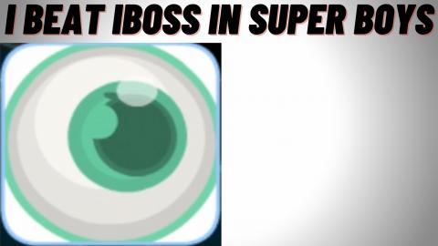 I Beat The Boss Level IBoss In Super Boys The Big Fight!!...