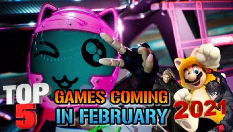 TOP 5 Games Coming In February 2021 (PS4, PS5, PC &  Nint...