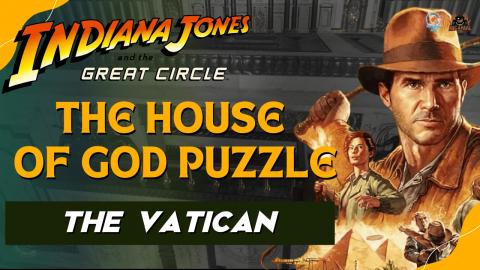 Complete the HOUSE OF GOD in Indiana Jones and the Great ...