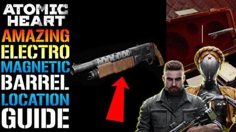 Atomic Heart: AMAZING! Electromagnetic Barrel Guide! How ...
