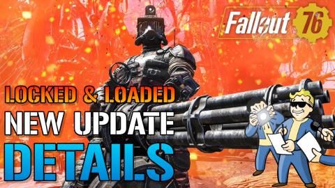 Fallout 76: NEW UPDATE! Locked & Loaded Details |  New Se...