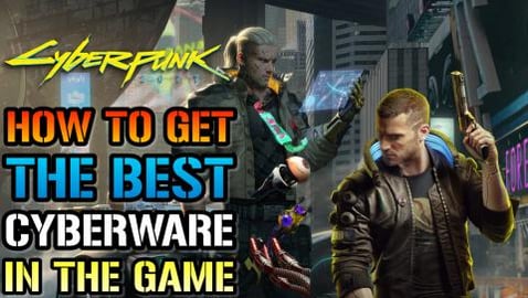 Cyberpunk 2077: How To Get The BEST CYBERWARE In The GAME...
